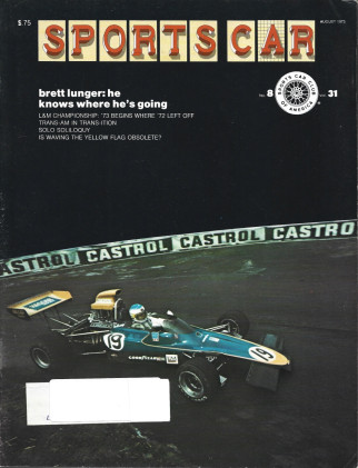 SPORTS CAR 1973 AUG - BRETT LUNGER, L&M CHAMPIONSHIP